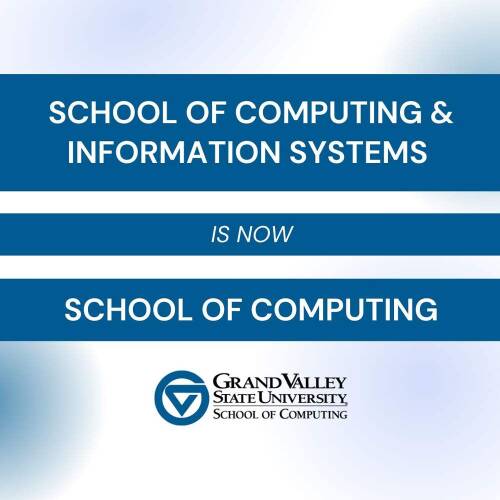 School of CIS Announces Name Change to School of Computing